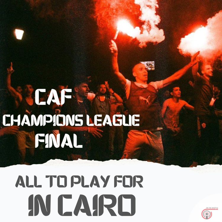 cover art for CAF Champions League Final: all to play for in Cairo
