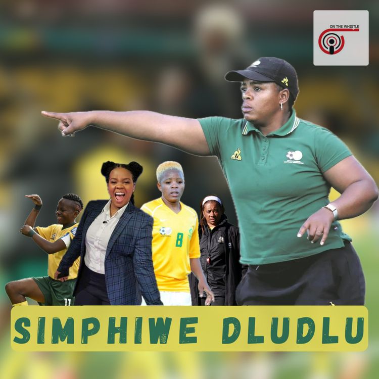 cover art for Simphiwe Dludlu and the future for Banyana Banyana 