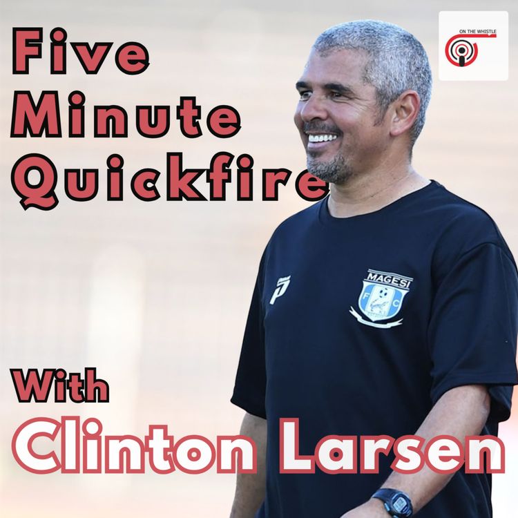 cover art for Quickfire: Clinton Larsen reveals PSL initiation anecdote