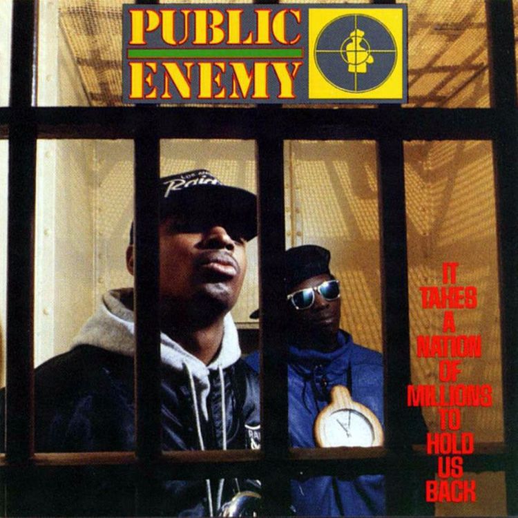 cover art for Public Enemy: It Takes a Nation of Millions to Hold Us Back