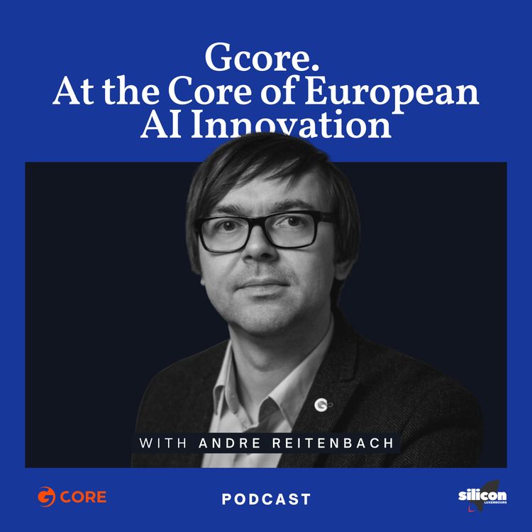 cover art for #01 – Gcore. At the Core of European AI Innovation