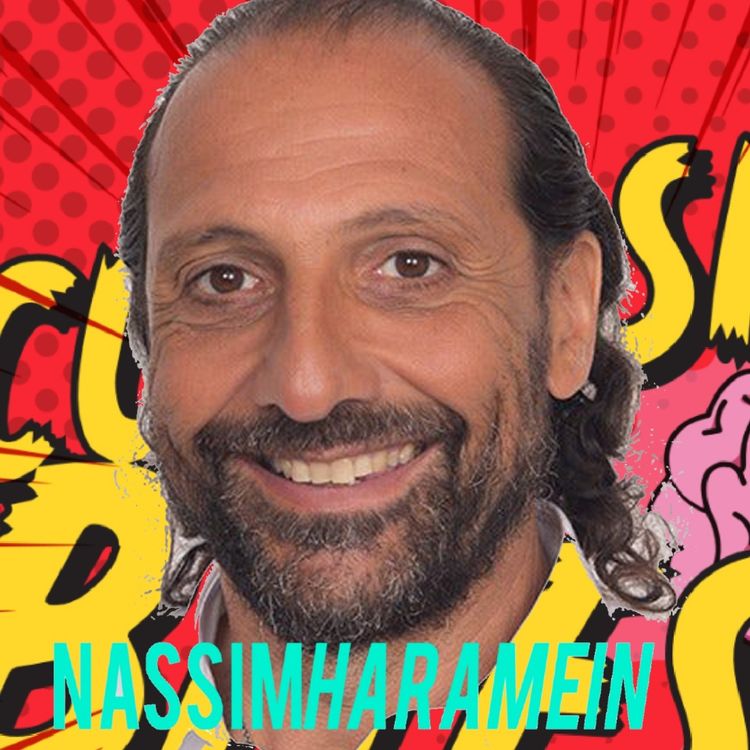 cover art for Nassim Haramein Part 2: The Dyslexic Physicist