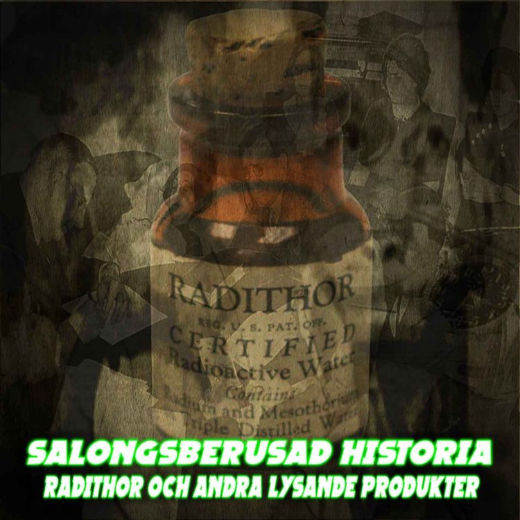 cover art for Radithor och andra lysande produkter