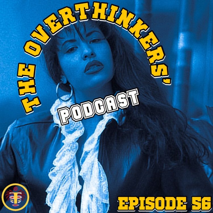 cover art for Episode 56 | "Overthinking of You"