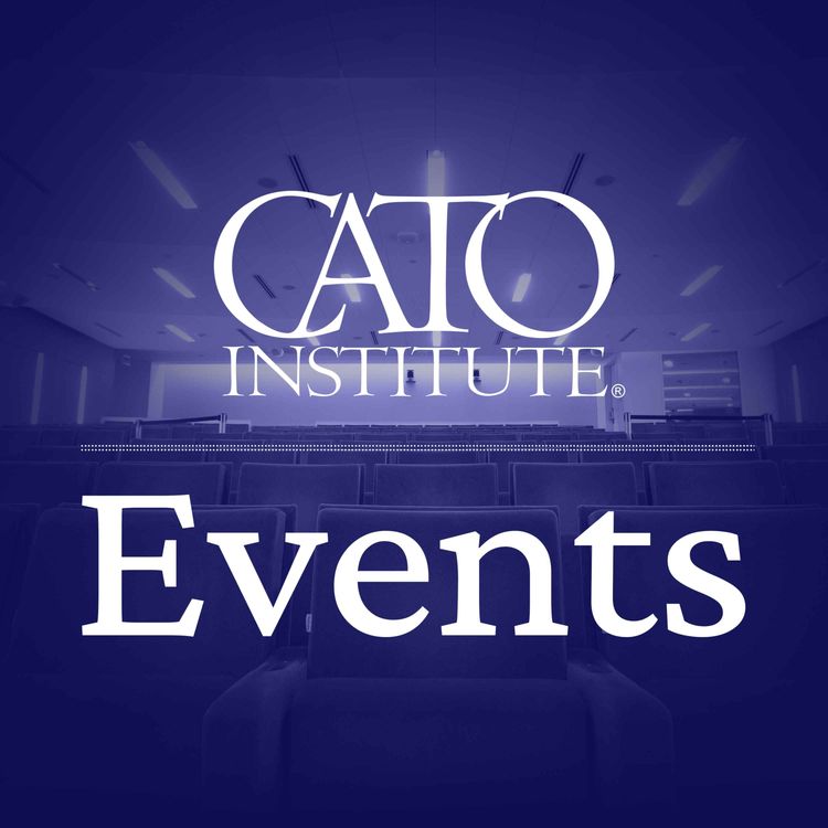 cover art for Welcoming Remarks and Cato’s Vision for Liberty