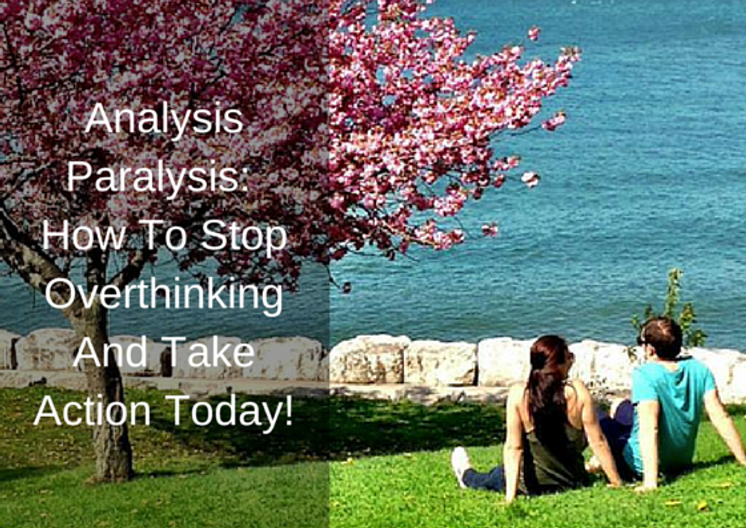 cover art for [Ep 50] Analysis Paralysis: How To Stop Over-thinking And Start Taking Action Today