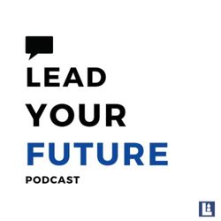 cover art for Lead Your Future Podcast