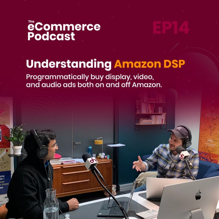 cover art for EP14: Understanding Amazon DSP