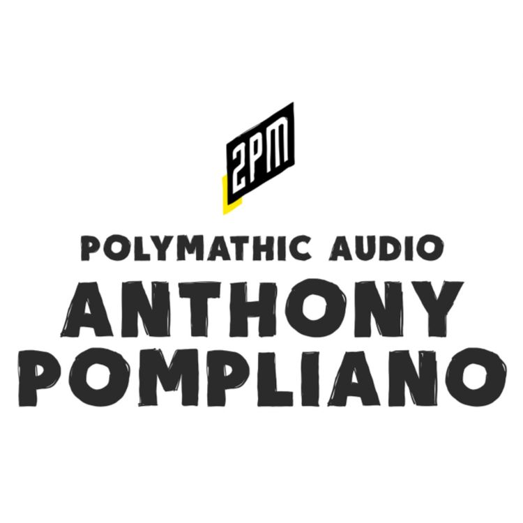 cover art for Ep. 010: Anthony Pompliano