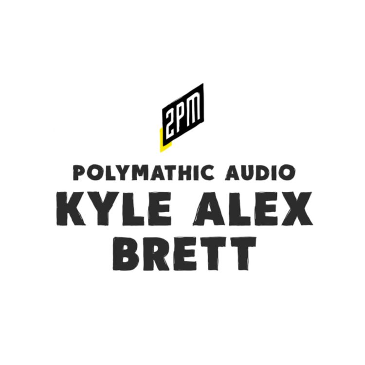 cover art for Ep. 015: Kyle Alex Brett