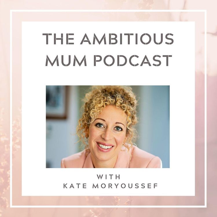 cover art for The Ambitious Mum podcast trailer
