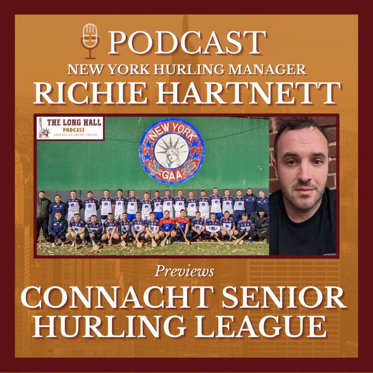 cover art for New York Hurling Manager Richie Hartnett Previews Connacht Senior Hurling League