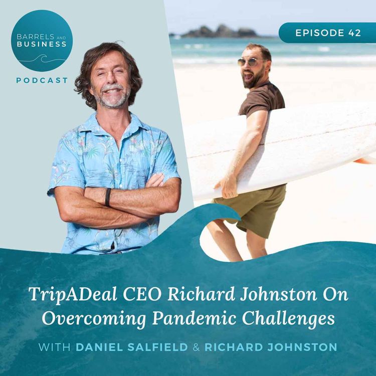cover art for TripADeal CEO Richard Johnston On Overcoming Pandemic Challenges