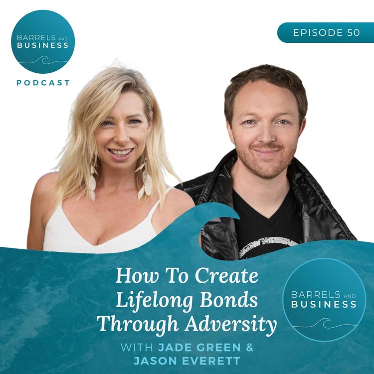 cover art for How To Create Lifelong Bonds Through Adversity with Jason Everett
