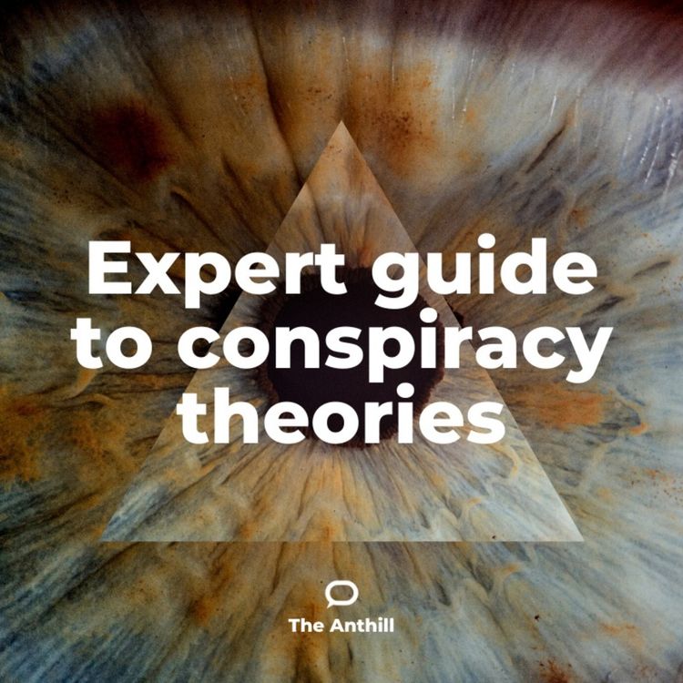 cover art for Expert guide to conspiracy theories part 2 – who believes them and why?