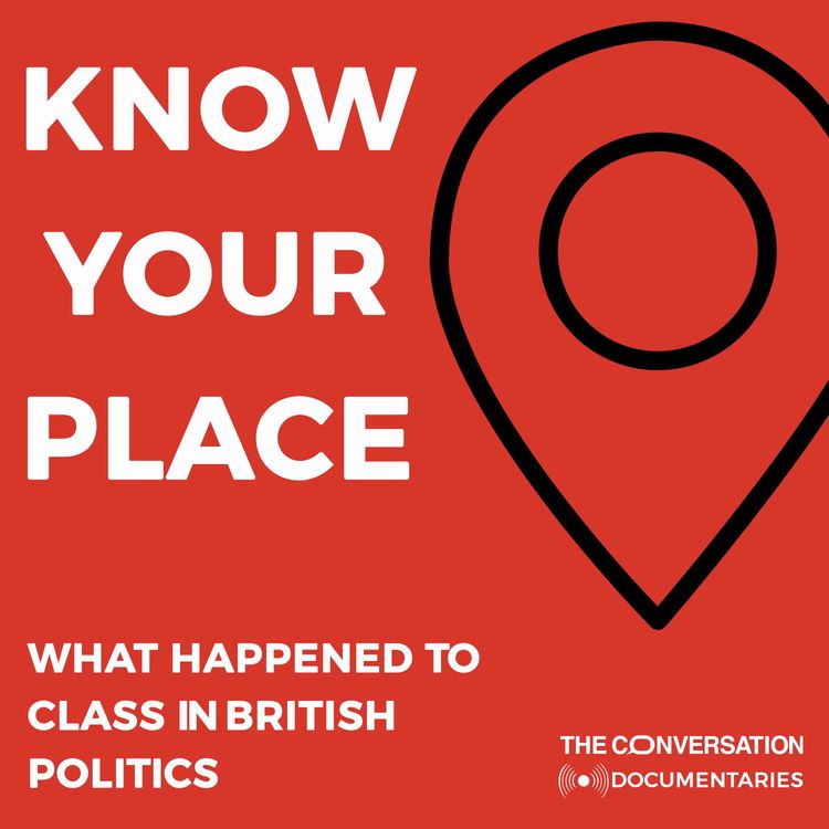 cover art for Know your place: what happened to class in British politics – trailer