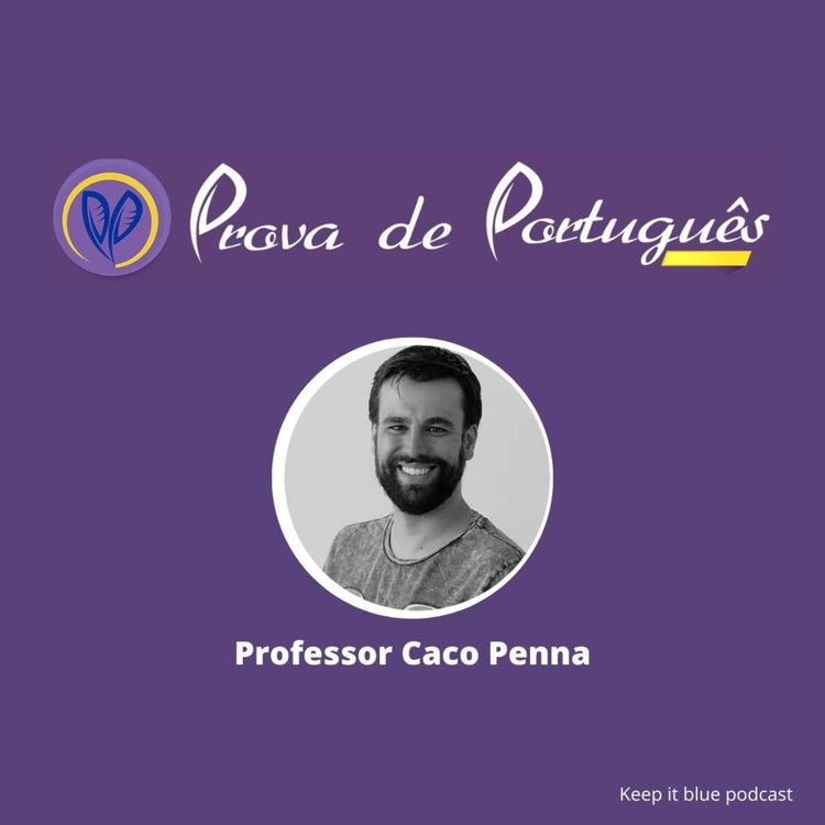 cover art for S2E5 - prova de portugues do CACD com o professor Caco Penna