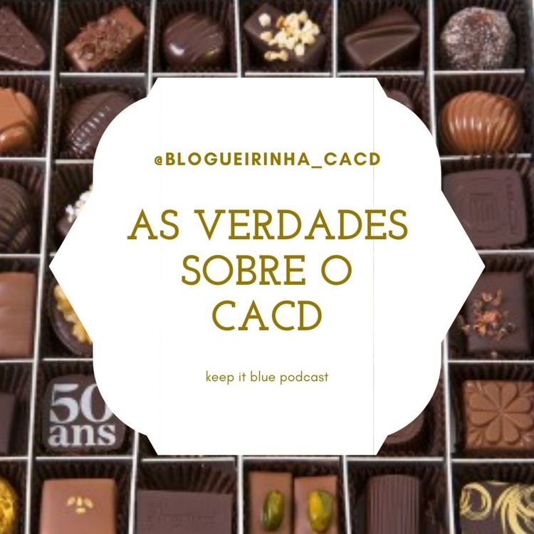 cover art for S2E1 As verdades sobre o cacd ft @blogueirinha_cacd