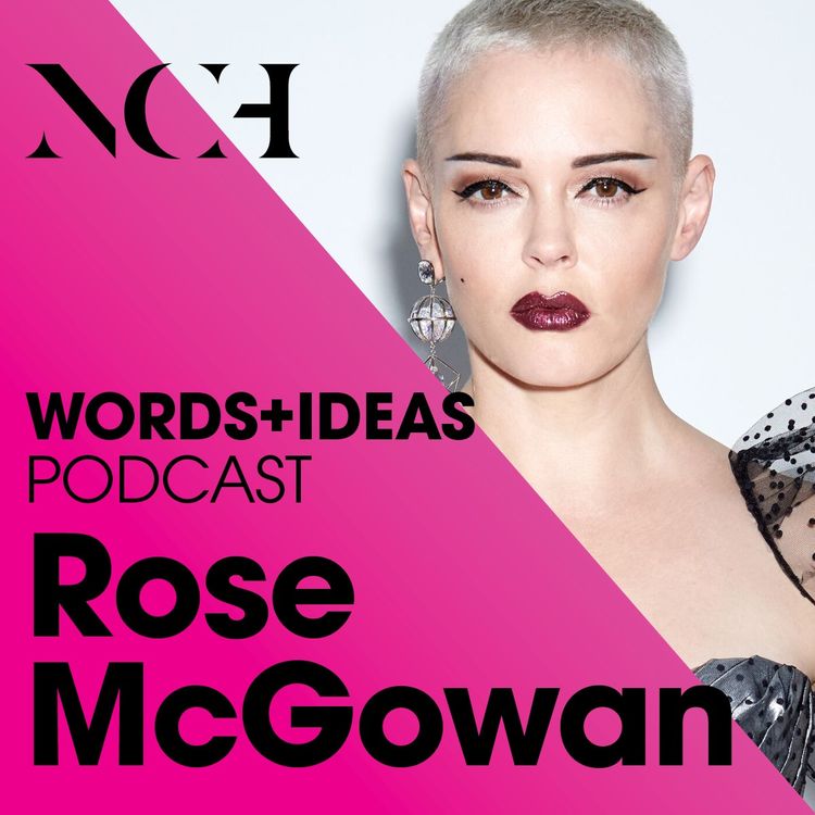 cover art for NCH WORDS+IDEAS: Episode 4 - Rose McGowan