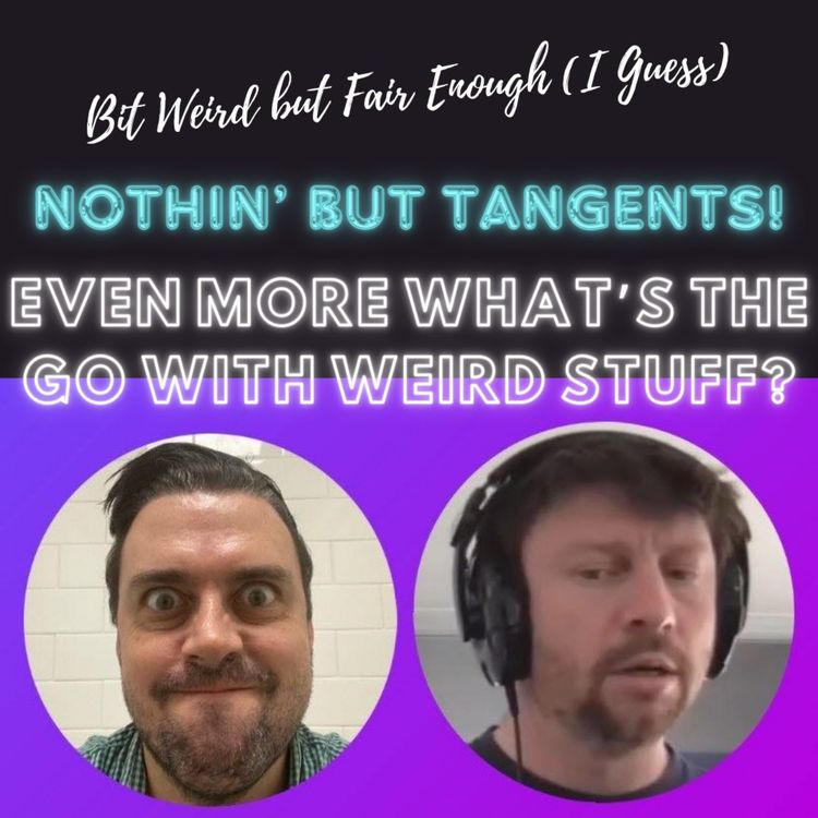 cover art for Nothin' But Tangents - Even More What's the Go with Weird Stuff?