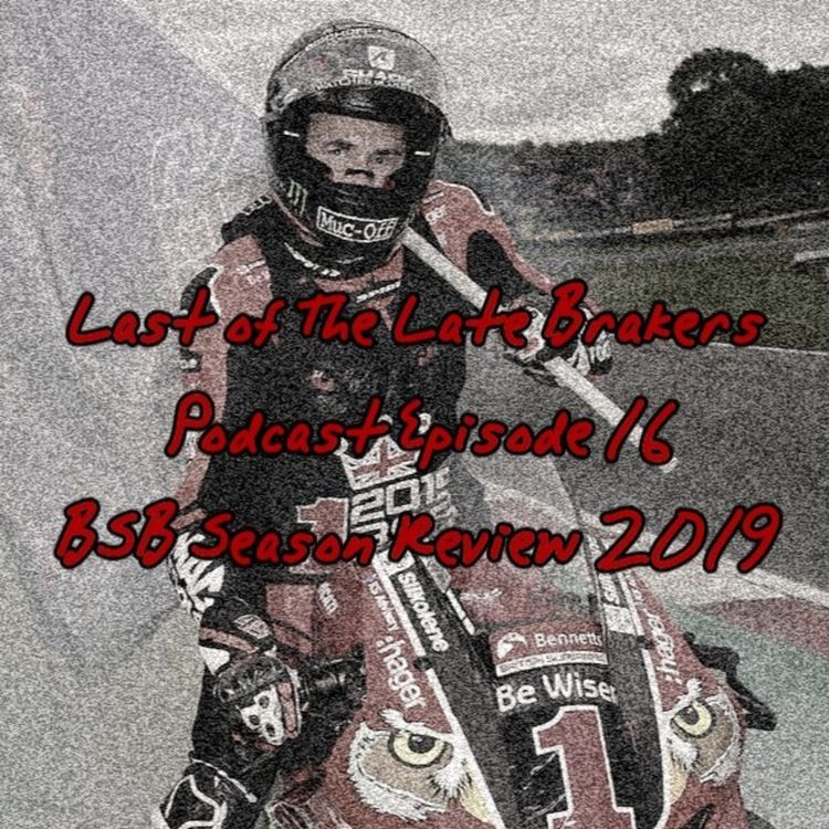 cover art for Episode 16 - British Superbikes 2019 Season Review