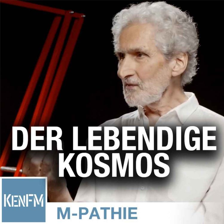 cover art for M-PATHIE – Zu Gast heute: Jochen Kirchhoff „Der lebendige Kosmos”