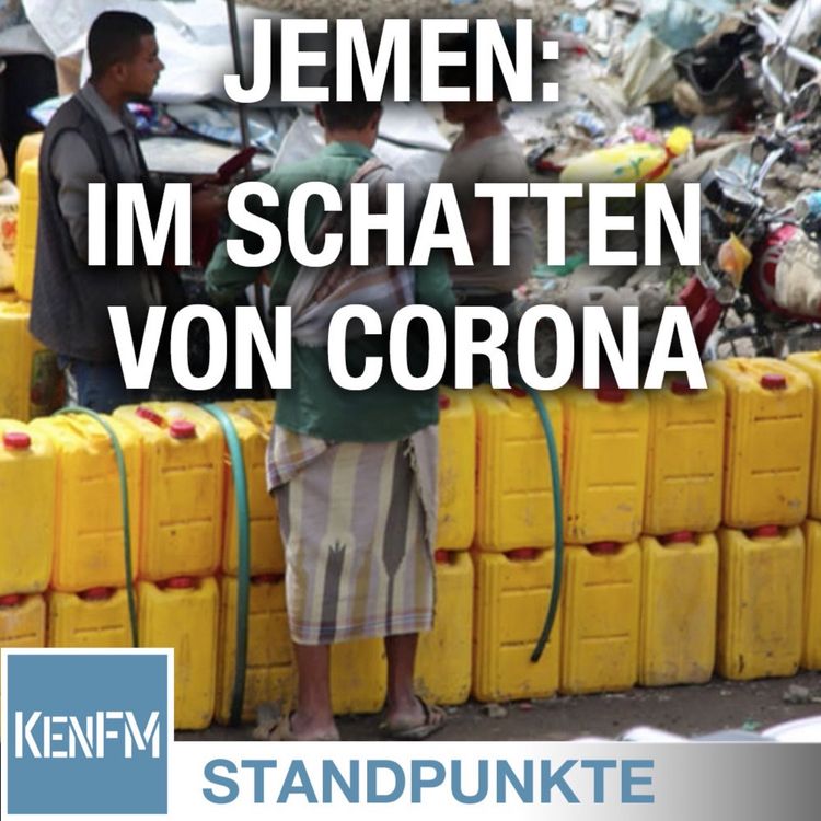 cover art for Jemen: Im Schatten von Corona vergessene Verbrechen • STANDPUNKTE