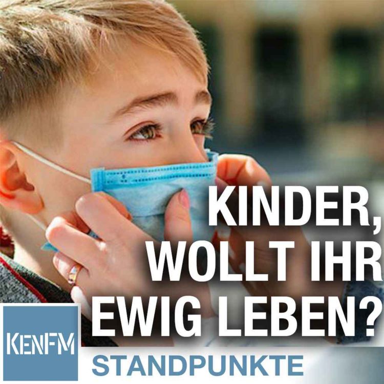 cover art for Kinder, wollt Ihr ewig leben? | Von Tom J. Wellbrock