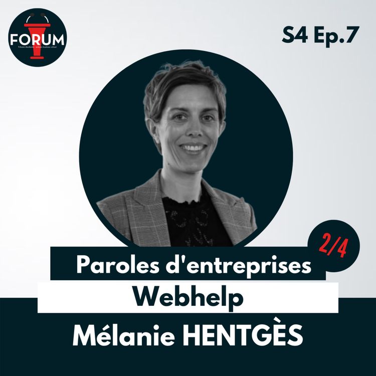 cover art for Paroles d'entreprises - Webhelp 2/2 : Mélanie Hentgès, le conseil au coeur de l'entreprise