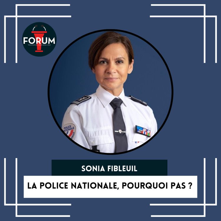 cover art for Et pourquoi pas moi ? Immersion dans la police nationale, avec Sonia Fibleuil 