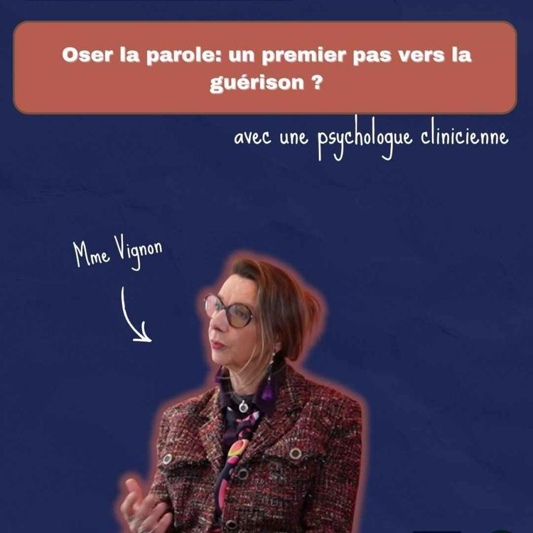 cover art for ÉPISODE 2 - Oser la parole: un premier pas vers la guérison ?