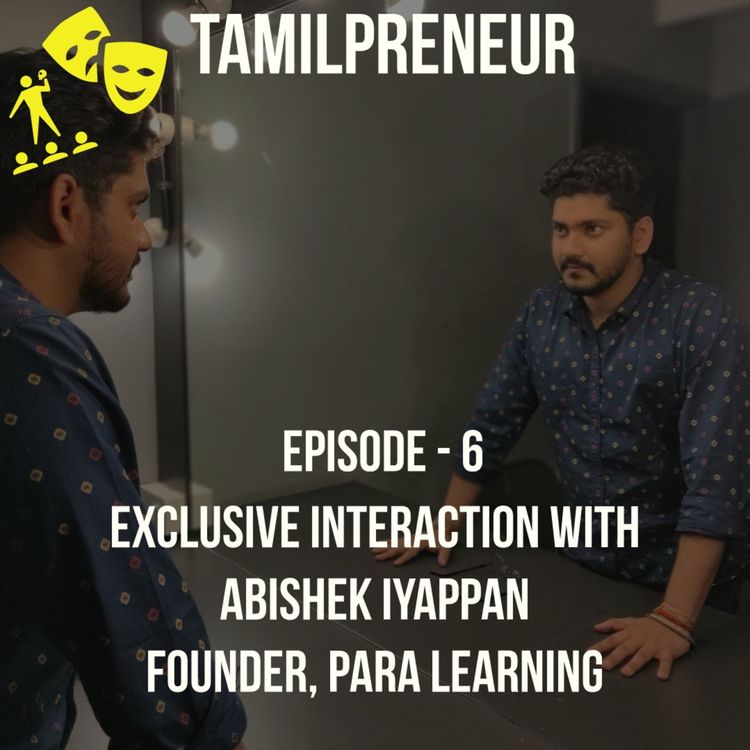 cover art for Ep6.2_Make Rs1.5lac/month from street theatre : Para Learning founder_Abishek Iyappan