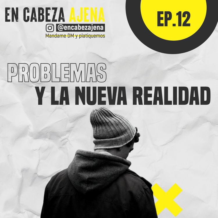 cover art for Problemas y la NUEVA REALIDAD