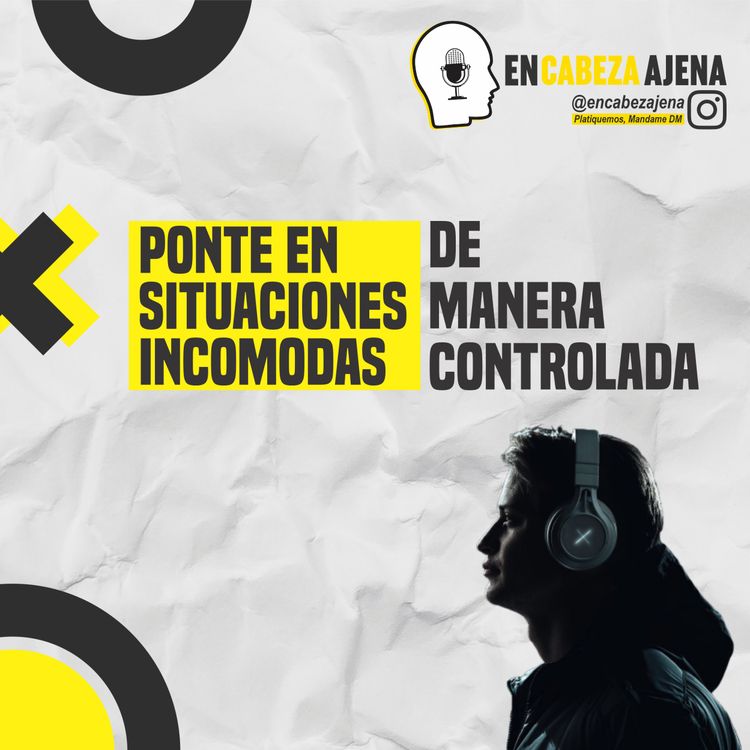 cover art for Ponte en situaciones INCOMODAS de manera controlada