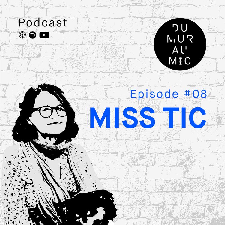 cover art for #8 Miss Tic - Poétesse rebelle
