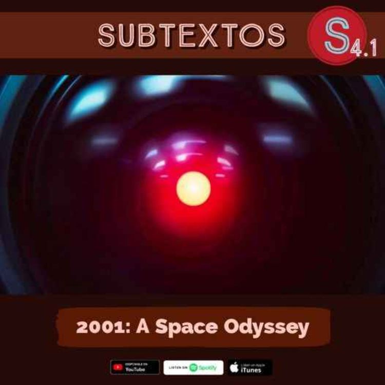 cover art for Subtextos Ep. 01 - 2001: A Space Odyssey (Temporada 4)
