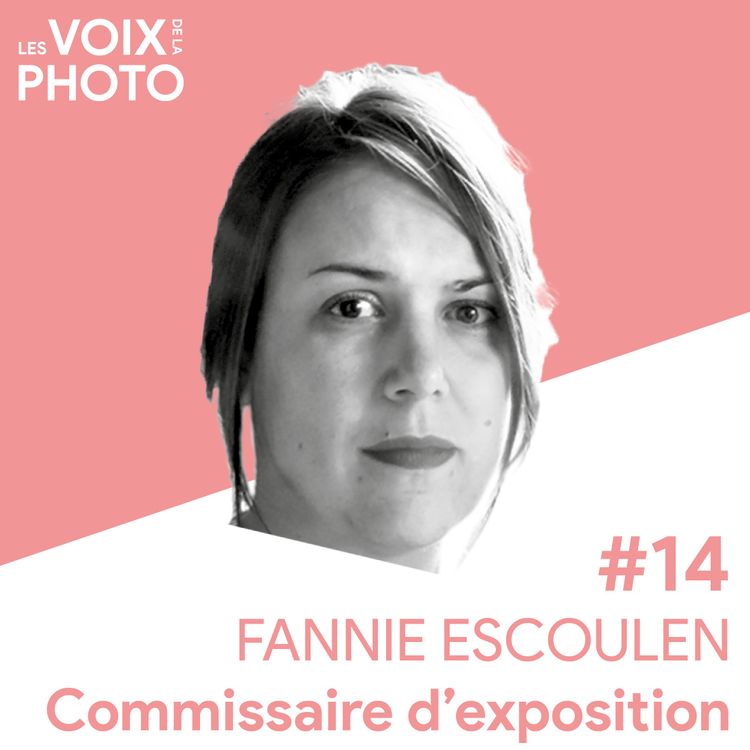 cover art for #14 Fannie Escoulen (Commissaire d'exposition)