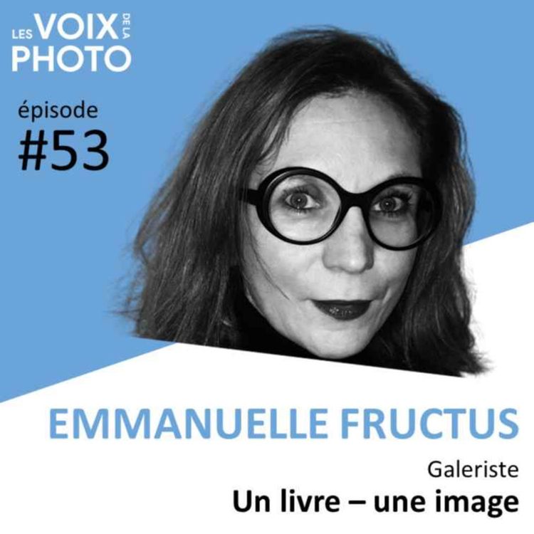 cover art for #53 Emmanuelle Fructus (Un livre - une image)