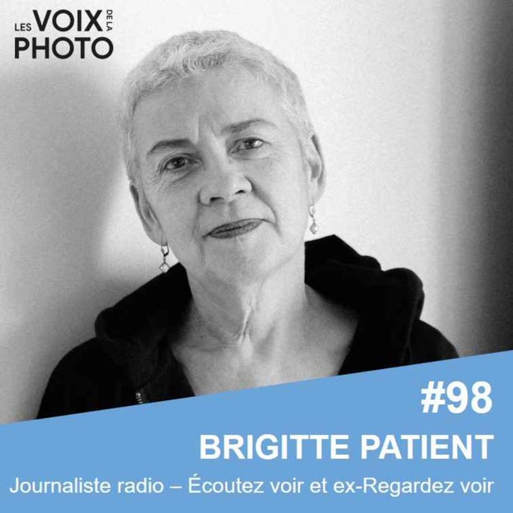 cover art for #98 Brigitte Patient (Écoutez voir)