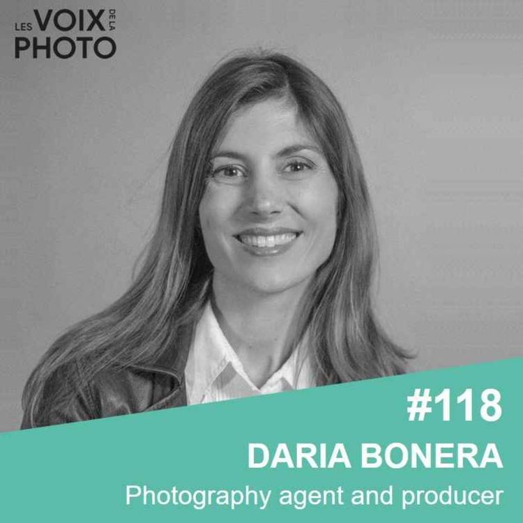 cover art for [BEST OF] #118 [EN] Daria Bonera (Photography agent and producer)