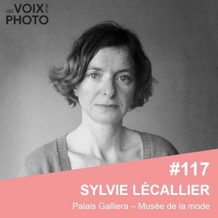 cover art for #117 Sylvie Lécallier (Palais Galliera)