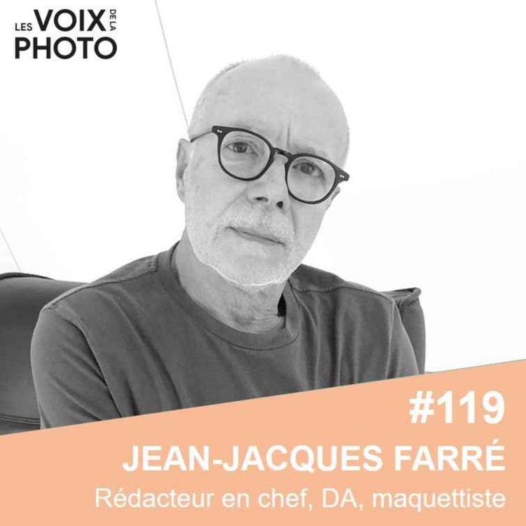 cover art for [BEST OF] #119 Jean-Jacques Farré (Rédacteur en chef, éditeur, maquettiste)