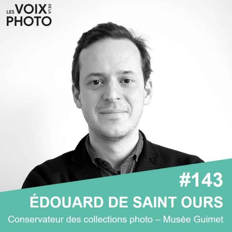 cover art for #143 Edouard de Saint Ours (Musée Guimet) EXTRAITS