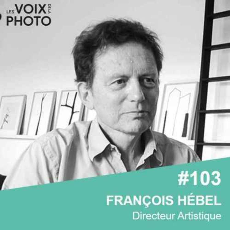 cover art for #103 François Hébel (Directeur Artistique) ARCHIVES