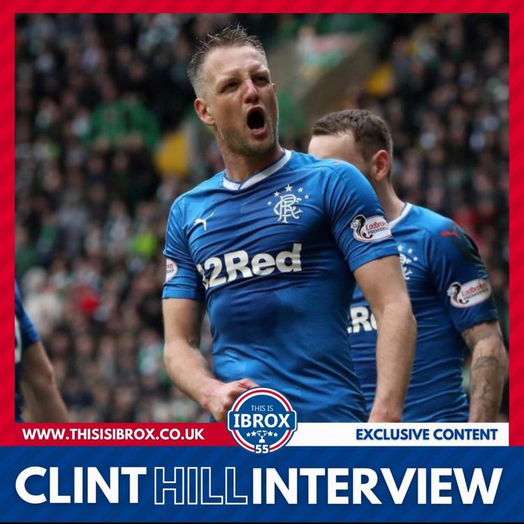 cover art for Clint Hill | Rangers, Joey Barton & The Old Firm Derby