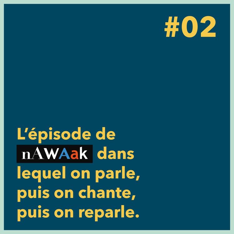 cover art for #NWK 02 - "Le Musical" (w/ Daniel Delyon)