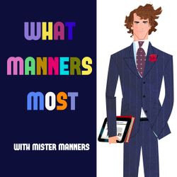 cover art for What Manners Most With Mister Manners