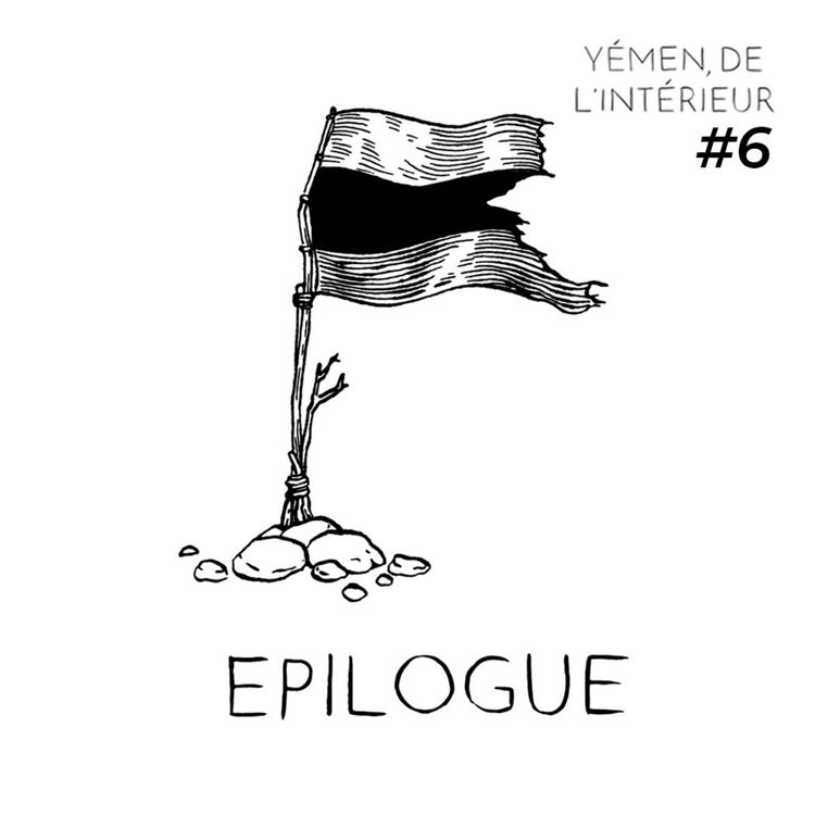 cover art for YEMEN, DE L’INTERIEUR #6 Épilogue