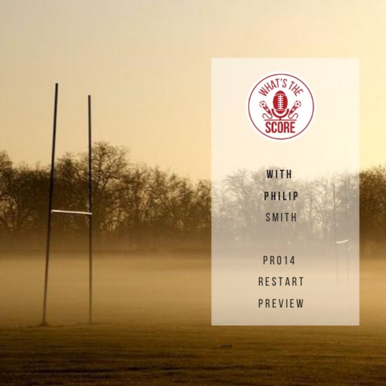 cover art for Pro14 Restart with Philip Smith of the Clan Terrace View Podcast 