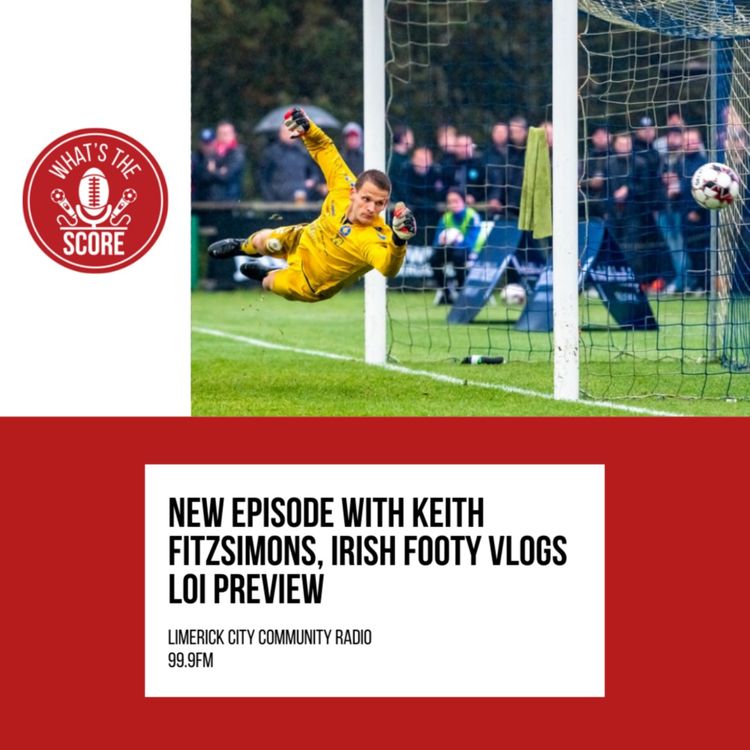 cover art for LOI Preview with Keith Fitzsimons of Irish Footy Vlogs